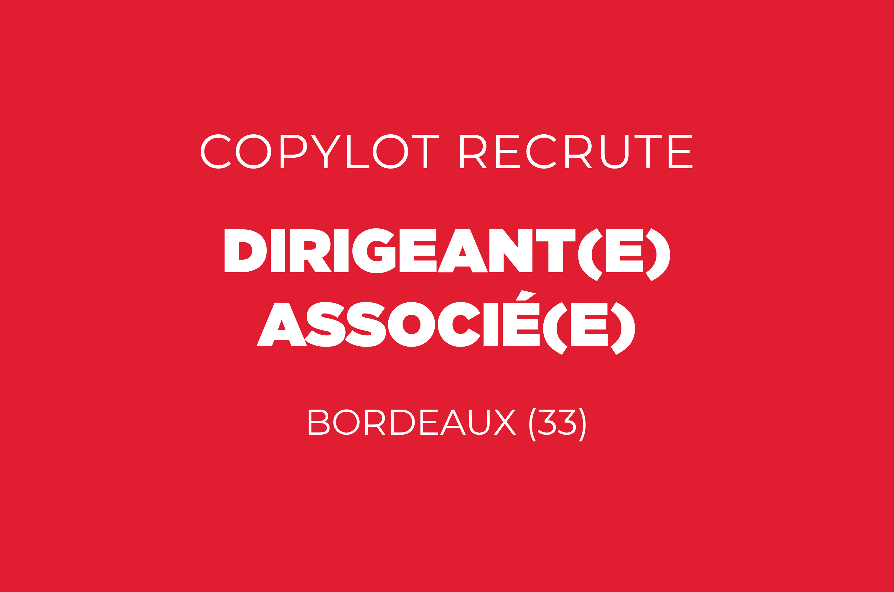 Dirigeant(e) Associé(e) F/H - Bordeaux